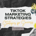 TikTok marketing strategies for small businesses?