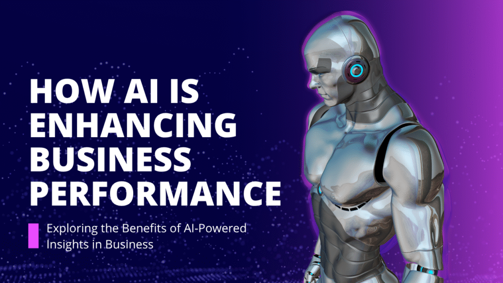 A humanoid robot representing artificial intelligence in business, with bold text "How AI is Enhancing Business Performance" on a digital gradient background.
