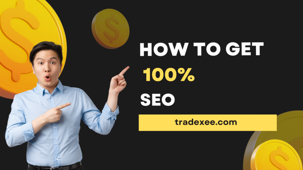 How to get 100% SEO?